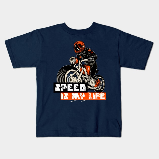 Speed Is my life Kids T-Shirt by BYVIKTOR